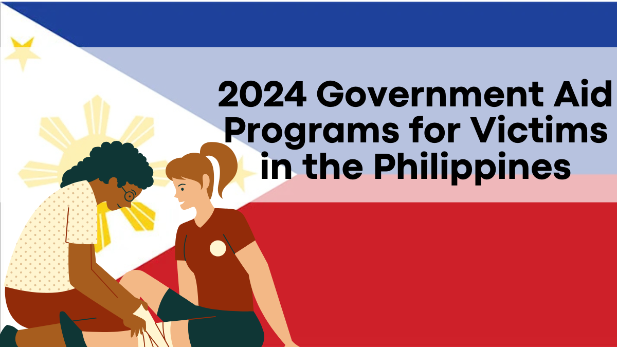 2024 Government Aid Programs for Victims in the Philippines, Essential Information