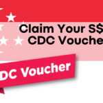 Claim Your S$300 CDC Vouchers, Singaporean Households Eligible from December 21