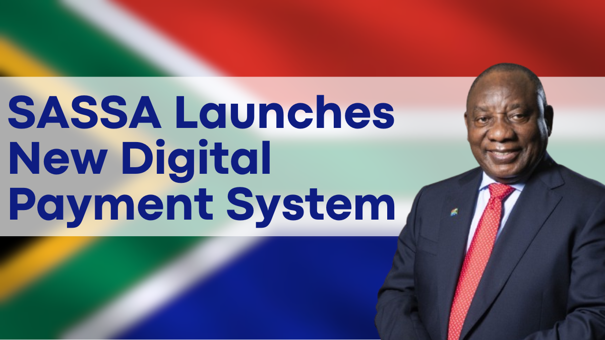 SASSA Launches New Digital Payment System for Efficient Grant Distribution