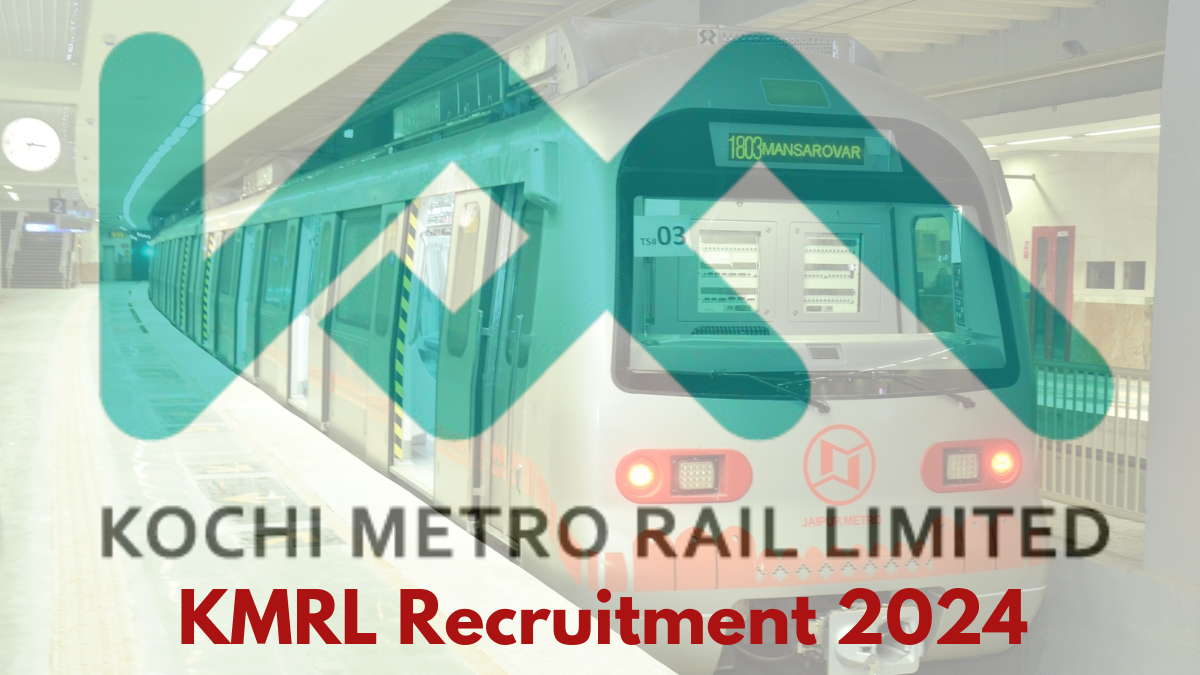 KMRL Recruitment 2024: Apply for Chief Manager Vacancy by 10th December