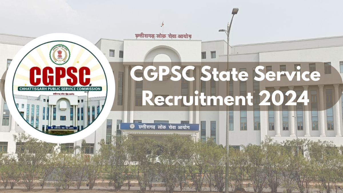 CGPSC State Service Recruitment 2024: Apply for SSE Today