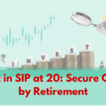 Invest in SIP at 20: Secure Crores by Retirement