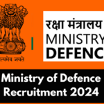 Ministry of Defence Recruitment 2024: Apply Now for 466 Vacancies Across Multiple Positions