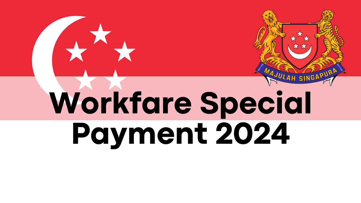 Workfare Special Payment 2024, Payout Dates, Eligibility, and Potential Increase