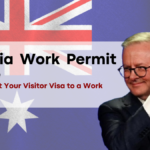 December 2024 Australia Work Permit Update, How to Convert Your Visitor Visa to a Work Visa