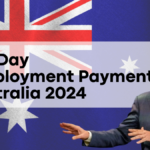 $55 A Day Unemployment Payment in Australia 2024, Key Dates and Eligibility Criteria