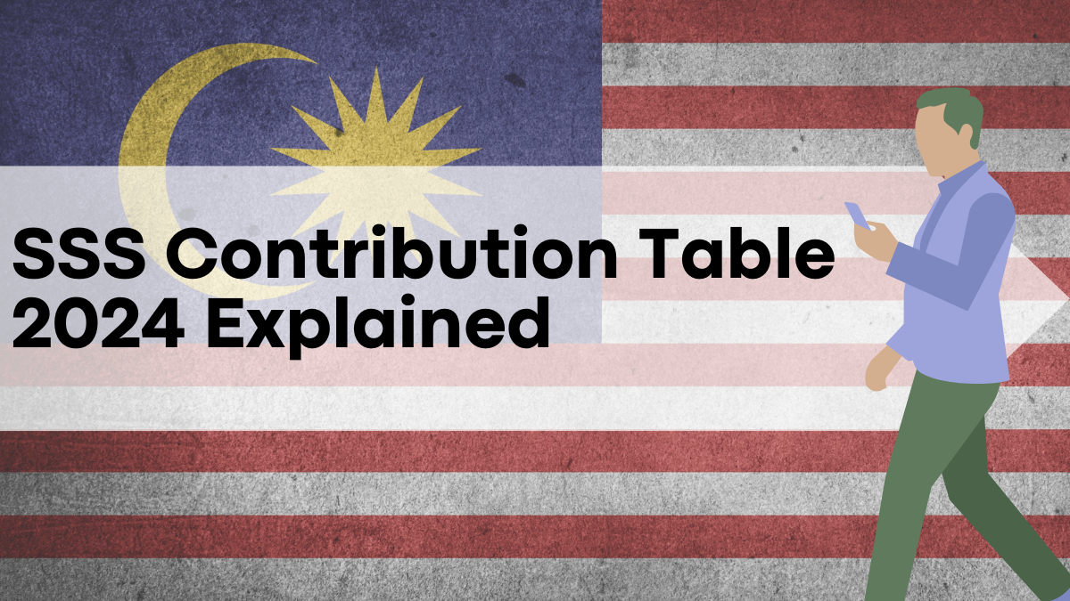 SSS Contribution Table 2024 Explained, How to Check and Make Your Payments