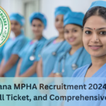 Telangana MPHA Recruitment 2024: Exam Date, Hall Ticket, and Comprehensive Details