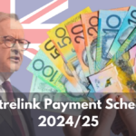 Centrelink Payment Schedule 2024/25: Check Eligibility And Dates, Amounts