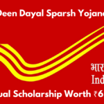 Deen Dayal Sparsh Yojana: Annual Scholarship Worth ₹6,000 Check Eligibility and More