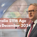 Australia $1116 Age Pension December 2024: Check Eligibility & Payout Dates