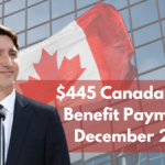 $445 Canada Family Benefit Payment in December 2024: Who Qualifies? Check Payment Date