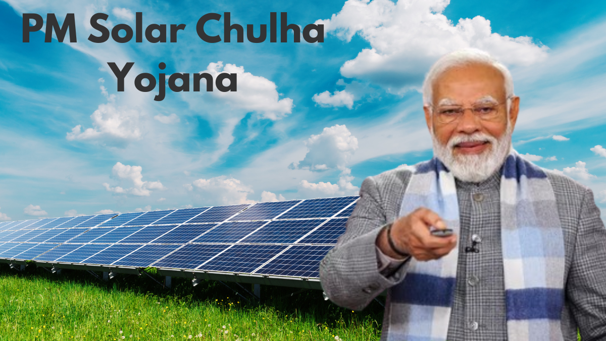 What is PM Solar Chulha Yojana? Modi Government’s Free Solar Stove Scheme Explained