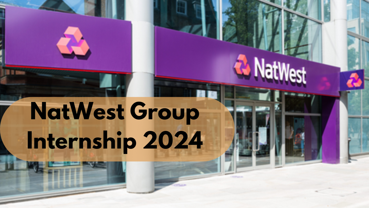 NatWest Group Internship 2024: High-Stipend Rs. 45,000/Month – Last Date 1st January