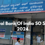 Central Bank Of India SO Salary 2024, Check Specialist Officer Allowances & Pay Scale