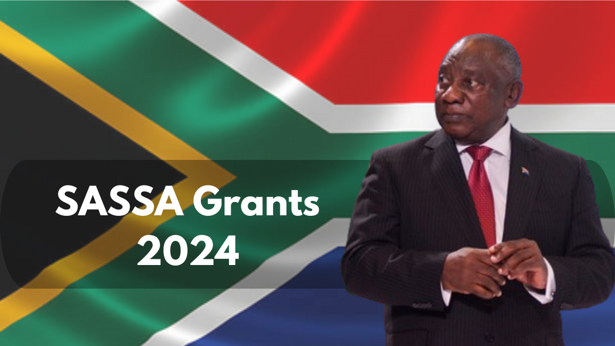 SASSA Grants 2024: Check List of Highest Paying SASSA Grants and Eligibility