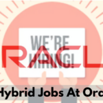 Hybrid Jobs At Oracle; CS and IT Grads Must Apply