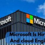 Microsoft Is Hiring AI And cloud Engineers; Check Here To Apply now