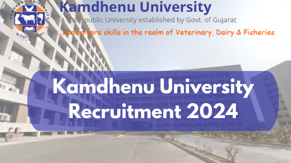 Kamdhenu University Recruitment 2024: Apply for Teaching Associate Positions