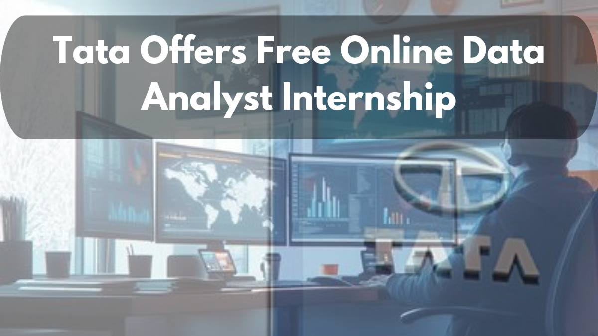 Tata Offers Free Online Data Analyst Internship, Empowering Business For Everyone Free Certificate, Apply Now in 2024