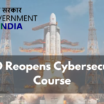 ISRO Reopens Cybersecurity Course Registration with Certificate For College Students: 12-Day Free Cybersecurity Course