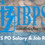 IBPS PO Salary & Job Role: Unlock ₹69,290 Hand Pay + Amazing Perks and Promotions