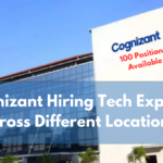 Cognizant Hiring Tech Experts Across Different Locations, Over 100 Positions Available